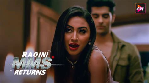 Ragini MMS Returns Season 1 Sex Scenes